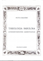 <i>TEOLOGIA FABULOSA COMMENTATIONES SARBIEVIANAE</i> - 
Autor: Piotr Urbaski

Szczecin 2000